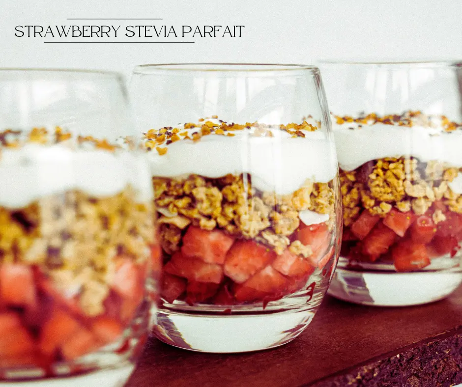 Strawberry stevia parfait Stevia Dessert Recipes for Diabetics