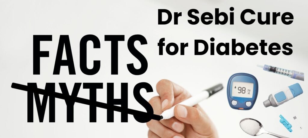 Dr Sebi Cure for Diabetes - Facts and myths